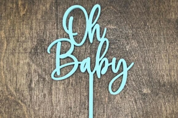 Oh Baby Cake Topper and Charm STL