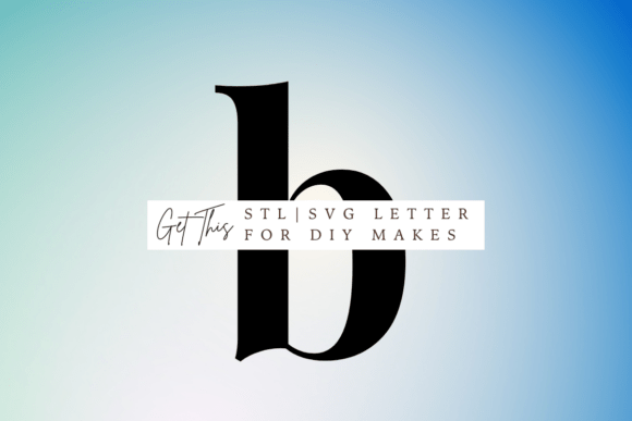 Playfair Lowercase Letter B SVG STL: Elevate Your Creative Projects